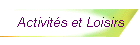 Activit�s et Loisirs